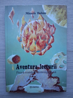 Mioara Bahna - Aventura lecturii (cu autograful autorului)
