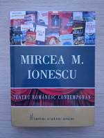 Mircea M. Ionescu - Teatru romanesc contemporan