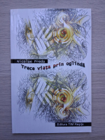 Nicolae Preda - Trece viata prin oglinda