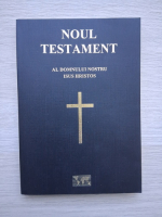 Noul Testament al Domnului Isus Hristos