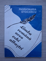 Passionaria Stoicescu - Limba romana avea ochi albastri