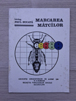 Paul Bucata - Marcarea matcilor