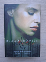 Richelle Mead - Blood promise