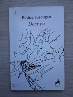 Rodica Buzdugan - Doar eu