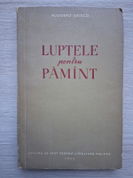 Ruggero Grieco - Luptele pentru pamint