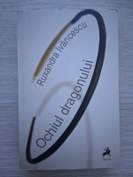 Ruxandra Ivancescu - Ochiul dragonului