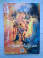 Sibiana Mirela Antoche - Tangoul dragostei