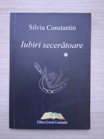 Silviu Constantin - Iubiri seceratoare