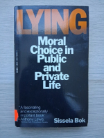 Sissela Bok - Lying. Moral choice in public and private life
