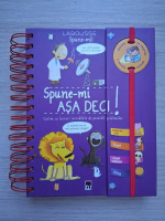 Spune-mi asa deci!