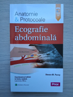 Steven M. Penny - Anatomie si protocoale. Ecografie abdominala