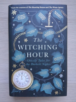 The witching hour. Ghostly tales for the darkest nights