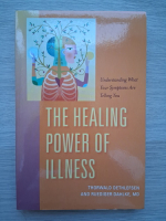 Thorwald Dethlefsen, Ruediger Dahlke - The healing power of illness