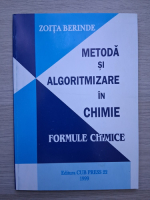 Zoita Berinde - Metoda si algoritmizare in chimie. Formule chimice