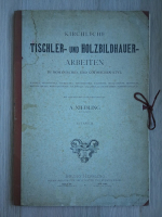 A. Niedling - Kirchliche tischler-und holzbildhauer-arbeiten im romanischen und gothischen styl