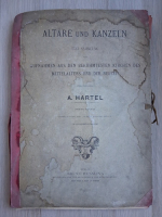 Albert Hartel - Altare und kanzeln. Eine sammlung von aufnahmen aus den beruhmtesten kirchen des mittelalters und der neuzeit (uzata)