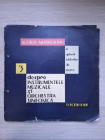 Alfred Mendelsohn - In ajutorul iubitorilor de muzica 3. Despre instrumentele muzicale si orchestra simfonica