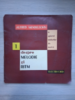Alfred Mendelsohn - In ajutorul iubitorilor de muzica, Despre melodie si ritm