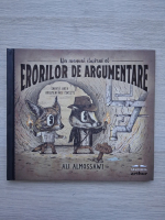 Ali Almossawi - Un manual ilustrat al erorilor de argumentare 
