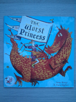Anna Kemp, Sara Ogilvie - The worst princess
