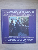 Arif Manafli, Farhad Badalbeyli - Sonata pentru vioara si pian in Re minor. Sonata pentru vioara si pian in Mi minor (Kara Karayev, Azer Rzayev)