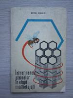 Aurel Malaiu - Intretinerea albinelor in stupi multietajati