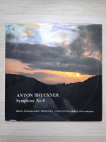 Berlin Philharmonic Orchestra, Herbert von Karajan - Simfonia nr. 8 in Do minor (Anton Bruckner, 2 viniluri)