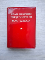 Citate din operele presedintelui Mao Tzedun (uzata)