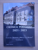 Cronica perioadei 2021-2023. Colegiul national Mircea cel Batran, Constanta