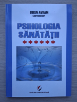 Eugen Avram - Psihologia sanatatii (volumul 6)
