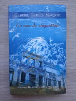 Gabriel Garcia Marquez - Un veac de singuratate (minima uzura)