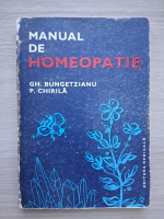 Gh. Bungetzianu, P. Chirila - Manual de homeopatie (minima uzura)