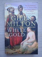 Giles Milton - White gold
