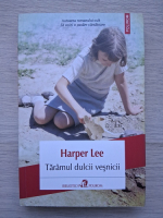Harper Lee - Taramul dulcii vesnicii