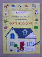 Heather Amery, Betty Root - Limba engleza, primele cuvinte. Carte de colorat