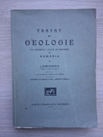 I. Simionescu - Tratat de geologie cu exemple luate in deosebi din Romania (1927)