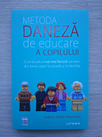 Jessica Joelle Alexander - Metoda daneza de educare a copilului 