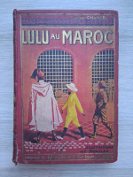 Jules Chancel - Lulu au Maroc (1913)
