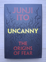 Junji Ito - Uncanny. The origins of fear