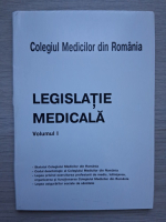 Legislatie medicala (volumul 1)
