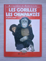 Mark Carwardine - Les gorilles, les chimpanzes