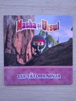 Masha si ursul. Luptatorii ninja