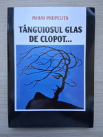 Mihai Prepelita - Tanguiosul glas de clopot