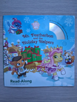 Ms. Featherbon and the holiday helpers. Read-along, storybook and CD