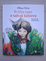 Olina Ortiz - Fetita care a salvat iubirea