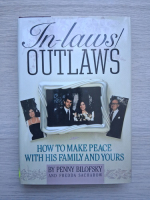 Penny Bilofsky, Fredda Sacharow - In-laws, outlaws. How to make peace with his family and yours