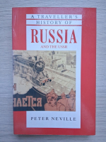 Peter Neville - A traveller's history of Russia and the USSR