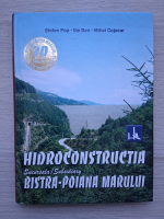 Pop Stefan, Ilie Ban - Hidroconstructia. Sucursala Bistra-Poiana Marului