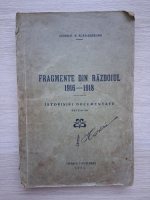 R. Scarisoreanu - Fragmente din razboiul 1916-1918. Istorisiri documentate (1934)