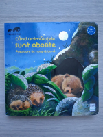 Sabine Cuno - Cand animalutele sunt obosite. Poezioare de noapte buna